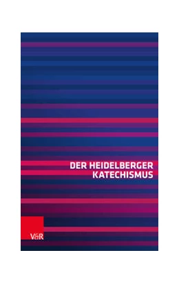 Abbildung von Der Heidelberger Katechismus | 8. Auflage | 2021 | beck-shop.de