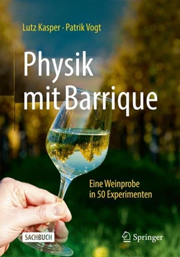 Abbildung von Kasper / Vogt | Physik mit Barrique | 1. Auflage | 2022 | beck-shop.de
