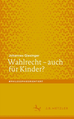 Abbildung von Giesinger | Wahlrecht – auch für Kinder? | 1. Auflage | 2022 | beck-shop.de