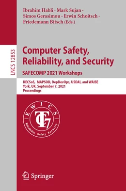 Abbildung von Habli / Sujan | Computer Safety, Reliability, and Security. SAFECOMP 2021 Workshops | 1. Auflage | 2021 | beck-shop.de