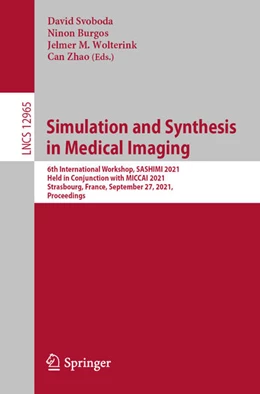 Abbildung von Svoboda / Burgos | Simulation and Synthesis in Medical Imaging | 1. Auflage | 2021 | beck-shop.de