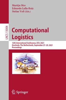 Abbildung von Mes / Lalla-Ruiz | Computational Logistics | 1. Auflage | 2021 | beck-shop.de