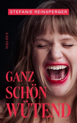 Abbildung von Reinsperger | Ganz schön wütend | 1. Auflage | 2022 | beck-shop.de