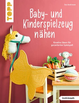 Abbildung von Andresen | Baby- und Kinderspielzeug nähen (kreativ.kompakt.). Die schönsten Ideen für ca. 0-8 Jahre. | 1. Auflage | 2022 | beck-shop.de