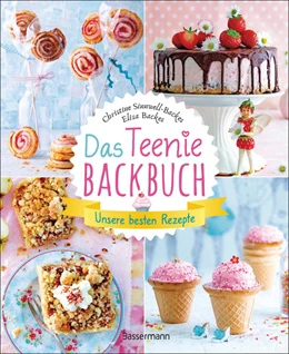 Abbildung von Sinnwell-Backes / Backes | Backen für Teenager - verrückt & einfach | 1. Auflage | 2022 | beck-shop.de