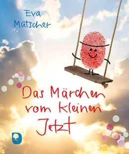 Abbildung von Mutscher | Das Märchen vom kleinen Jetzt | 1. Auflage | 2023 | beck-shop.de