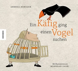 Abbildung von Hensgen | Ein Käfig ging einen Vogel suchen | 1. Auflage | 2022 | beck-shop.de
