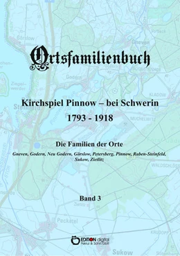 Abbildung von Ammoser / Köhler | Ortsfamilienbuch Kirchspiel Pinnow - bei Schwerin 1793 - 1918. Band 3 | 1. Auflage | 2021 | beck-shop.de
