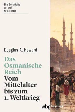 Abbildung von Howard | Das Osmanische Reich | 1. Auflage | 2021 | beck-shop.de