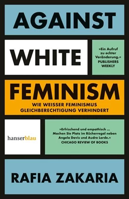Abbildung von Zakaria | Against White Feminism | 1. Auflage | 2022 | beck-shop.de