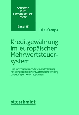 Abbildung von Kamps | Kreditgewährung im europäischen Mehrwertsteuersystem | 1. Auflage | 2021 | beck-shop.de
