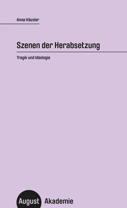 Abbildung von Häusler | Szenen der Herabsetzung | 1. Auflage | 2022 | beck-shop.de