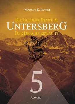 Abbildung von Levski | Die Goldene Stadt im Untersberg 5 | 1. Auflage | 2021 | beck-shop.de