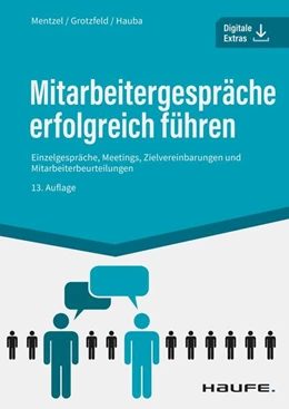 Abbildung von Mentzel / Grotzfeld | Mitarbeitergespräche erfolgreich führen | 13. Auflage | 2022 | beck-shop.de