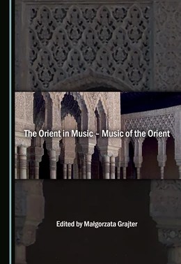 Abbildung von Grajter | The Orient in Music - Music of the Orient | 1. Auflage | 2021 | beck-shop.de