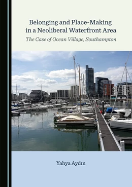 Abbildung von Aydin | Belonging and Place-Making in a Neoliberal Waterfront Area | 1. Auflage | 2022 | beck-shop.de