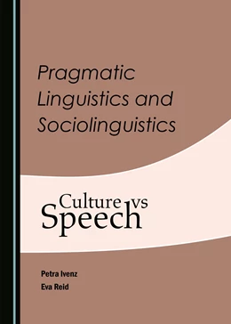 Abbildung von Ivenz / Reid | Pragmatic Linguistics and Sociolinguistics | 1. Auflage | 2022 | beck-shop.de