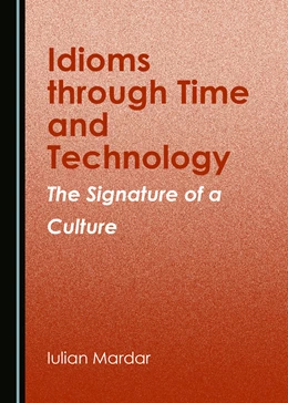 Abbildung von Mardar | Idioms through Time and Technology | 1. Auflage | 2022 | beck-shop.de
