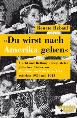 Abbildung von Hebauf | »Du wirst nach Amerika gehen« | 1. Auflage | 2022 | beck-shop.de