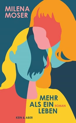 Abbildung von Moser | Mehr als ein Leben | 1. Auflage | 2022 | beck-shop.de