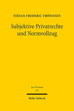 Abbildung von Thönissen | Subjektive Privatrechte und Normvollzug | 1. Auflage | 2022 | beck-shop.de