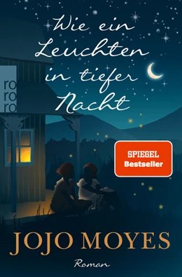 Abbildung von Moyes | Wie ein Leuchten in tiefer Nacht | 1. Auflage | 2022 | beck-shop.de