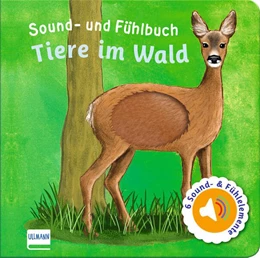 Abbildung von Ullmann Medien Verlag | Sound- und Fühlbuch Tiere im Wald (mit 6 Sound- und Fühlelementen) | 1. Auflage | 2024 | beck-shop.de