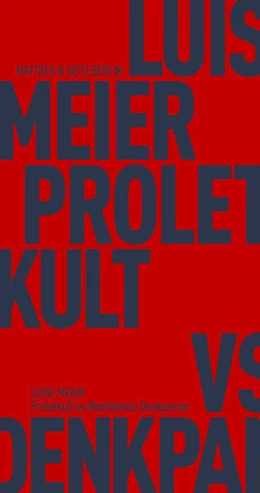 Abbildung von Meier | Proletkult vs Neoliberale Denkpanzer | 1. Auflage | 2025 | beck-shop.de