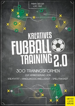Abbildung von Seeger / Favé | Kreatives Fußballtraining 2.0 | 1. Auflage | 2022 | beck-shop.de