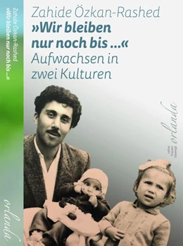 Abbildung von Özkan-Rashed | »Wir bleiben nur noch bis ...« | 1. Auflage | 2022 | beck-shop.de