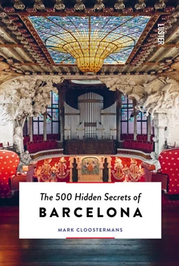 Abbildung von Cloostermans | The 500 Hidden Secrets of Barcelona | 1. Auflage | 2022 | beck-shop.de