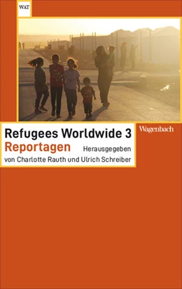 Abbildung von Rauth / Schreiber | Refugees Worldwide 3 | 1. Auflage | 2022 | 850 | beck-shop.de