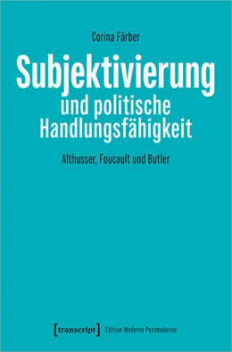 Abbildung von Färber | Subjektivierung und politische Handlungsfähigkeit | 1. Auflage | 2022 | beck-shop.de