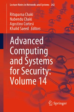 Abbildung von Chaki / Cortesi | Advanced Computing and Systems for Security: Volume 14 | 1. Auflage | 2021 | beck-shop.de