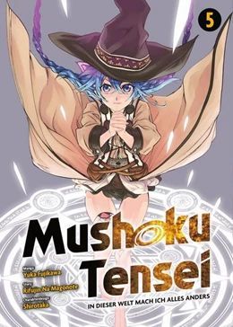 Abbildung von Na Magonote / Fujikawa | Mushoku Tensei - In dieser Welt mach ich alles anders 05 | 1. Auflage | 2022 | beck-shop.de