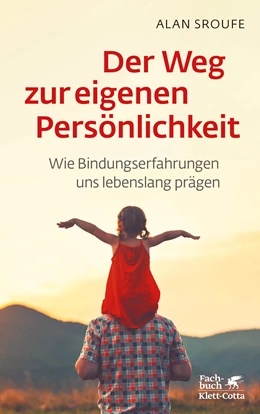 Abbildung von Sroufe | Der Weg zur eigenen Persönlichkeit | 1. Auflage | 2022 | beck-shop.de