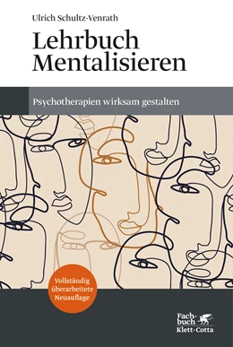 Abbildung von Schultz-Venrath | Lehrbuch Mentalisieren (4. Aufl.) | 1. Auflage | 2025 | beck-shop.de