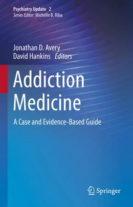 Abbildung von Avery / Hankins | Addiction Medicine | 1. Auflage | 2021 | beck-shop.de