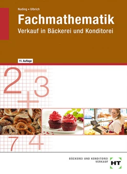 Abbildung von Nuding / Ulbrich | Fachmathematik Verkauf in Bäckerei und Konditorei | 11. Auflage | 2021 | beck-shop.de