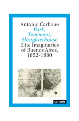 Abbildung von Carbone | Park, Tenement, Slaughterhouse | 1. Auflage | 2022 | beck-shop.de