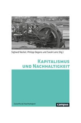 Abbildung von Neckel / Degens | Kapitalismus und Nachhaltigkeit | 1. Auflage | 2022 | beck-shop.de