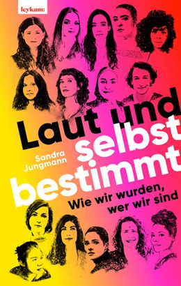 Abbildung von Jungmann | Laut und selbstbestimmt | 1. Auflage | 2022 | beck-shop.de