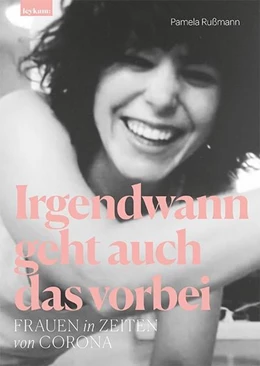 Abbildung von Rußmann | Irgendwann geht auch das vorbei | 1. Auflage | 2022 | beck-shop.de