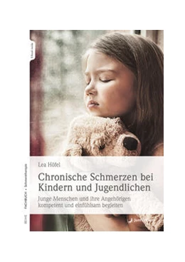 Abbildung von Höfel | Chronische Schmerzen bei Kindern und Jugendlichen | 1. Auflage | 2022 | beck-shop.de