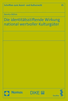 Abbildung von Böhm | Die identitätsstiftende Wirkung national wertvoller Kulturgüter | 1. Auflage | 2021 | 35 | beck-shop.de