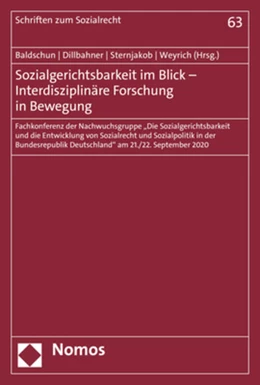 Abbildung von Baldschun / Dillbahner | Sozialgerichtsbarkeit im Blick – Interdisziplinäre Forschung in Bewegung | 1. Auflage | 2021 | beck-shop.de