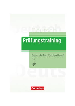 Abbildung von Prüfungstraining DaF B2 - Deutsch-Test für den Beruf B2 - Übungsbuch mit Lösungen und Audios als Download | 1. Auflage | 2022 | beck-shop.de