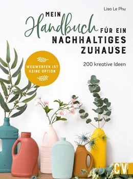 Abbildung von Le Phu | Mein Handbuch für ein nachhaltiges Zuhause | 1. Auflage | 2022 | beck-shop.de