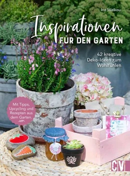 Abbildung von Mielkau | Inspirationen für den Garten | 1. Auflage | 2022 | beck-shop.de