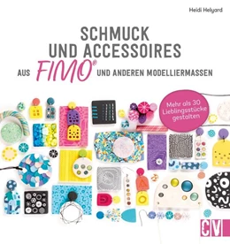 Abbildung von Helyard | Schmuck und Accessoires aus FIMO® und anderen Modelliermassen | 1. Auflage | 2022 | beck-shop.de